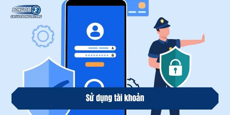 Sử dụng tài khoản