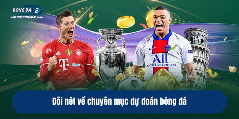 Đôi nét về chuyên mục dự đoán bóng đá